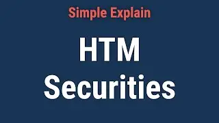 Held-to-Maturity (HTM) Securities: How They Work and Examples