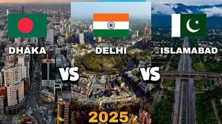 Delhi Vs Dhaka Vs Islamabad Full Comparison 2025 | Bangladesh Vs India Vs Pakistan 🇧🇩🇮🇳🇵🇰