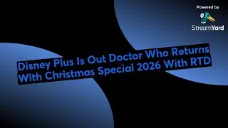 Disney Plus Is Out Doctor Who Returns With Christmas Special 2026 With RTD