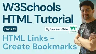W3Schools • W3Schools HTML • W3Schools HTML Tutorial • Class 019 • HTML Links - Create Bookmarks