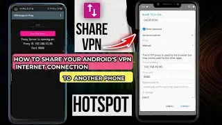 Как поделиться VPN-подключением Android с другим телефоном