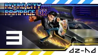 Retro City Rampage DX Playthrough | Part 3 - Doc Choc's Magic Clocks