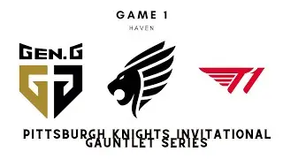 Knights Invitational Gauntlet Series | Gen.G vs T1 BO1 (FULL GAME)
