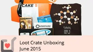 Loot Crate Unboxing - June 2015
