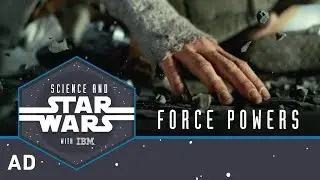 Force Powers | Science and Star Wars
