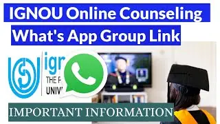 IGNOU STARTED ONLINE COUNSELING | WHAT'S APP GROUP LINK