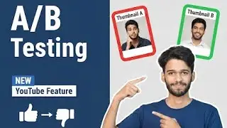 YouTube A/B Testing Is Here! Boost Views with This New Feature (2025)