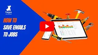 Saving Emails To Jobs | Fergus How To