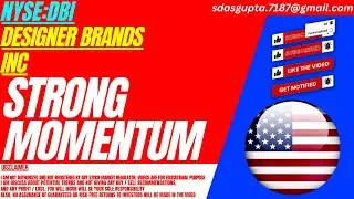DBI STOCK : STRONG MOMENTUM | DESIGNER BRANDS STOCK