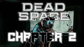 DeadSpcae 2023   Chapter 2 (Intensive Care)