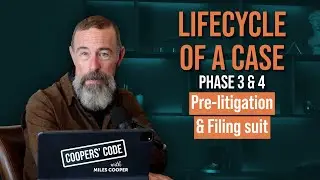 Lifecycle of a Case, Phase 3 & 4: Pre-litigation & Filing suit | Coopers' Code
