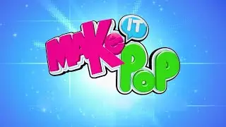 Make it Pop Season 2 (Playlist)