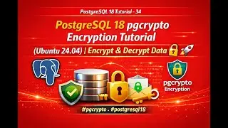 PostgreSQL 18 pgcrypto Encryption (Ubuntu 24.04) | Encrypt & Decrypt Data 🔐🚀 #pgcrypto #postgresql