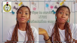 7 Things About The NYSC Program Nobody Tells You (Part1) | Tips To Survive NYSC Orientation Camp