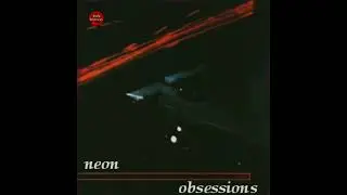 Neon - Obsession 1982 | Ep | New Wave