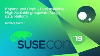 CAS1377 Kopano and Ceph   High available   High Scalable groupware & data platform
