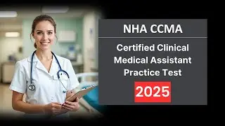 Практический тест NHA CCMA 2025 [обновлено] Вопросы и ответы для сертифицированных клинических ме...