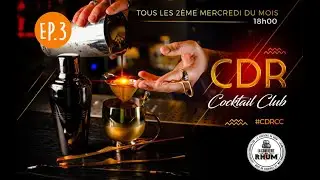 CDR Cocktail Club - Ep.3 - Jacques-Alexandre Coco Bernus de Rhumerie La Plantation 🍸