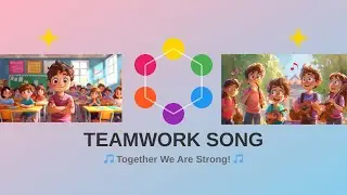 🎶 Teamwork Song! | Solve Group Problems with Fun & Music! 🎵