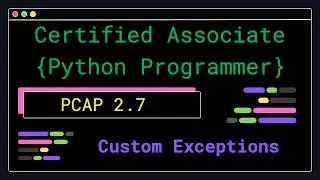 PCAP 2.7 - Custom Exceptions - Certified Associate Python Programmer