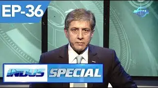 Indus Special with Ejaz Haider | Pakistan's counter terrorism efforts Part | Ep 36 | Indus News