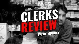Clerks - REVIEW - [Movie Monday]