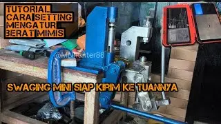 ||Swaging Mini|| Test dan Cara Setting Grain Sebelum Dikirim Ke Tuannya.