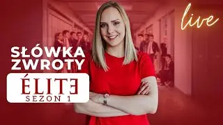 Hiszpańskie słówka i zwroty z serialu Élite (Szkoła dla elity) - SEZON 1