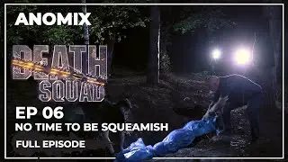Death Squad | S1E06 | No Time To Be Squeamish
