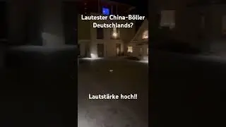Lauter China B&ouml;ller#b&ouml;ller #china