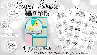 FREE PRINTABLE Mother's Day & New Baby + Card Sketch Emergency Card Kit V30