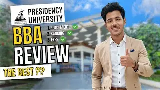 Presidency University BBA Review 2025 | Courses, Placements, Faculty & Campus Life Full Details
