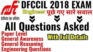 DFCCIL 2018 EXAM Paper Analysis | ALL QUESTIONS ASKED IN DFCCIL 2018 EXAM | With Details
