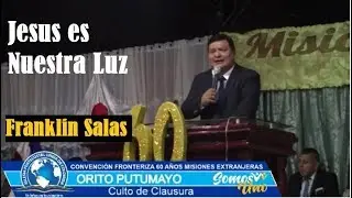 Franklin Salas, Jesús es nuestra  Luz