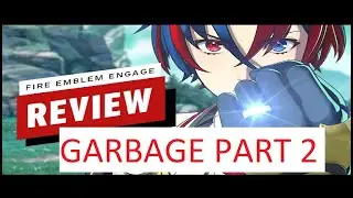 FIRE EMBLEM ENGAGE NINTENDO SWITCH SUCKS PART 2 . @IGN GIVES IT A 9/10. EXPOSING NINTENDO FANBOYS.