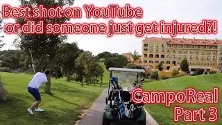 Люди могли пострадать! Camporeal Golf Resort, часть 3