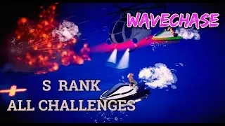 Midnight Fight Express - WAVECHASE S Rank & All Challenges