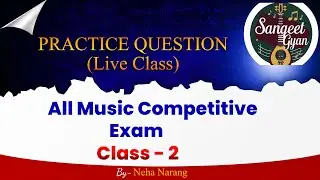 LIVE CLASS -2 ||MULTIPLE CHOICE QUESTIONS || MUSIC || NEHA NARANG||