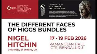 The Different Faces of Higgs Bundles:A Universal Moduli Space (Lecture 2) by Nigel Hitchin