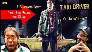 Taxi Driver (1976) 2 Filmmakers react! 1st Time Watching for Major!