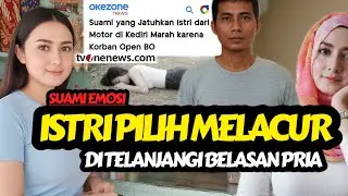 TEW4SS MELACURR! WANITA MUDA - DIGREBEK SUAMI, OP3N.B0! KISAH NYATA