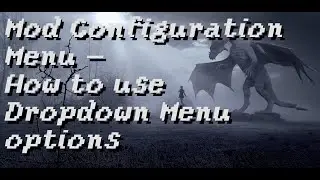 SkyUI Mod Configuration Menu #6 - Mastering Dropdown Menus