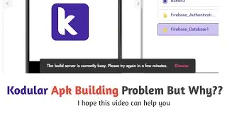 Kodular Apk Building Problem, But Why?