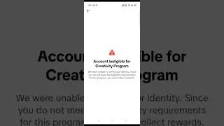 Account ineligible creator program problem solve live
