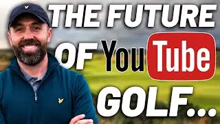 Rick Shiels is Worried for the Future of YouTube Golf..