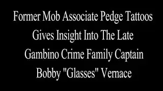 Pedge Tattoos Discusses Late Gambino Captain Bobby 