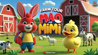 Farm Fun with Mao & Mimi | Cute Animal Adventure for Kids | Preschool Learning Song
