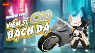 PLAY TOGETHER VNG | REVIEW XE M&Ocirc; T&Ocirc; TIA CHỚP ĐẶC BIỆT TRONG VVIP M&Ugrave;A KIẾM SĨ C&Aacute;O BẠCH DẠ