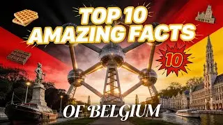 Top ten amazing Facts of Belgium.     #Belgium#BelgiumFacts #KannadaVideo #TravelKannada #Interest
