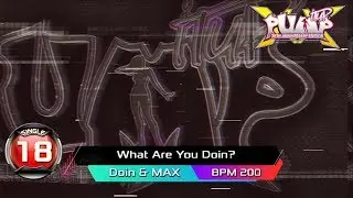 [PUMP IT UP XX] What Are You Doin? S18 (pre S19 → S18)